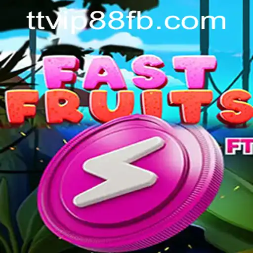 Exploring FastFruits: A Thrilling Journey into the World of TTVIP88.COM