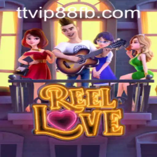 Discover the Thrills of ReelLove on TTVIP88.COM