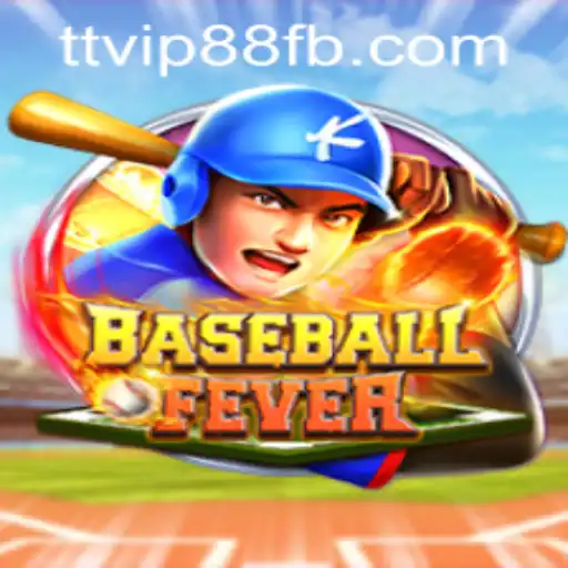 Experience the Thrill of BaseballFever with TTVIP88.COM