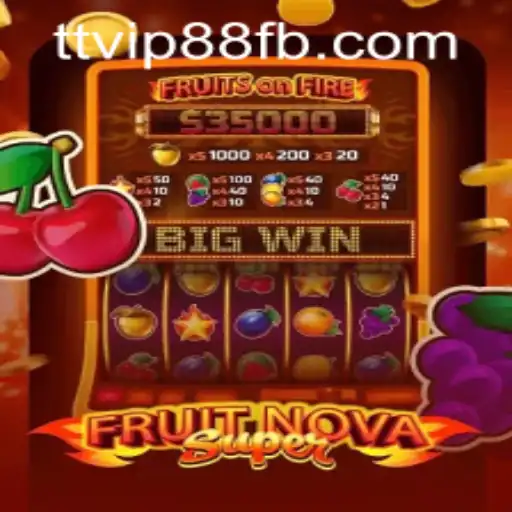 Exploring the World of FruitNovaSuper: A Gaming Experience with TTVIP88.COM