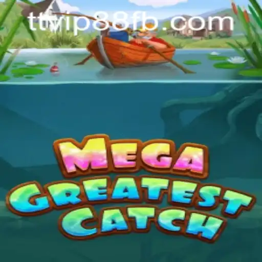 Unveiling MegaGreatestCatch: A New Gaming Phenomenon