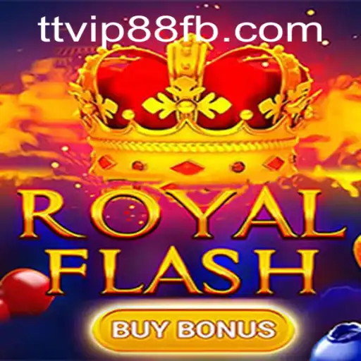 Discover RoyalFlashBuyBonus: The Exciting New Game from TTVIP88.COM