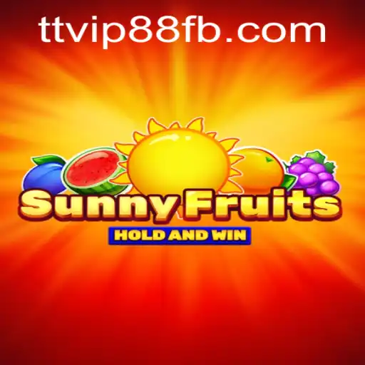 SunnyFruits: A Vibrant Gaming Experience with TTVIP88.COM